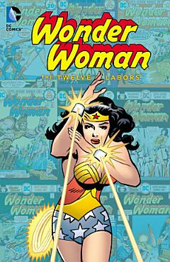 Wonder Woman: The Twelve Labors