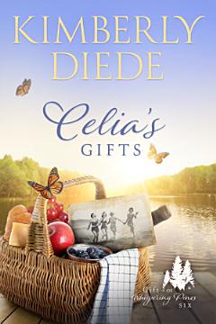 Celia\'s Gifts: Family Drama, Midlife Women\'s Fiction