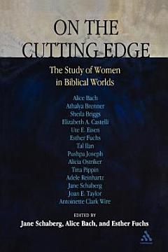 On the Cutting Edge: The Study of Women in the Biblical World