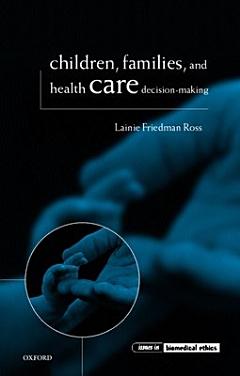 Children, Families, and Health Care Decision Making