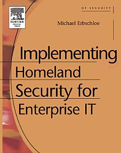 Implementing Homeland Security for Enterprise IT