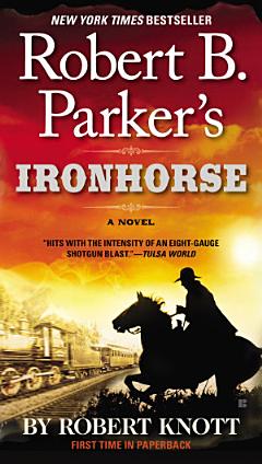 Robert B. Parker\'s Ironhorse