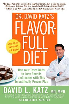 Dr. David Katz\'s Flavor-Full Diet