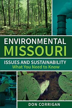 Environmental Missouri: Issues and Sustainability - What You Need to Know