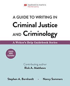 A Guide to Writing in Criminal Justice and Criminology with 2020 APA Update