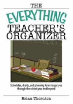 The Everything Teacher\'s Organizer