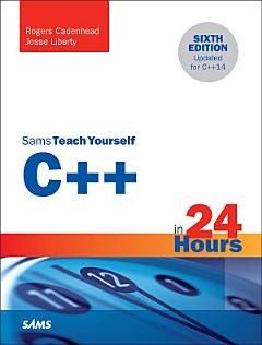 C++ in 24 Hours, Sams Teach Yourself