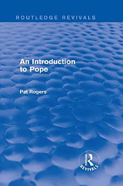 An Introduction to Pope (Routledge Revivals)