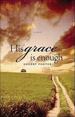 His Grace Is Enough