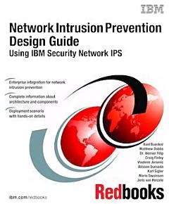 Network Intrusion Prevention Design Guide: Using IBM Security Network IPS