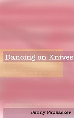 Dancing on Knives