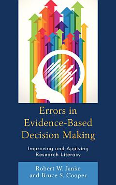 Errors in Evidence-Based Decision Making