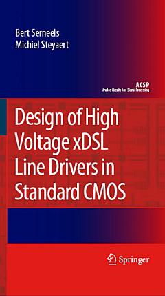 Design of High Voltage xDSL Line Drivers in Standard CMOS