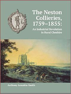 The Neston Collieries, 1759-1855