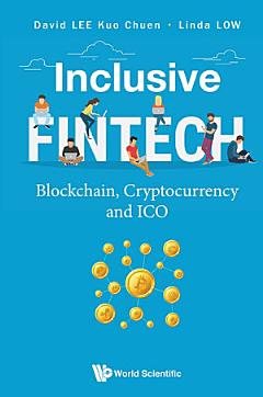 Inclusive Fintech: Blockchain, Cryptocurrency And Ico