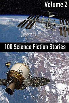 100 Classic Science Fiction Stories: Volume Two