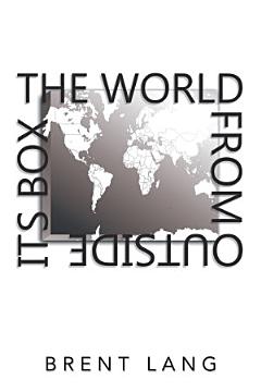 The World From Outside Its Box