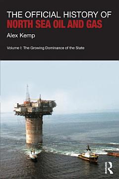 The Official History of North Sea Oil and Gas