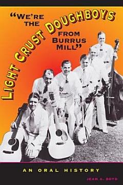 We\'re the Light Crust Doughboys from Burrus Mill