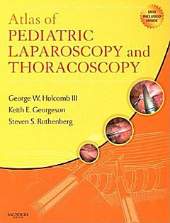 Atlas of Pediatric Laparoscopy and Thoracoscopy