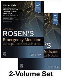 Rosen\'s Emergency Medicine - Concepts and Clinical Practice E-Book