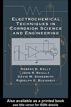 Electrochemical Techniques in Corrosion Science and Engineering