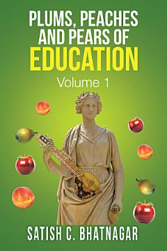 Plums, Peaches and Pears of Education