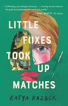 Little Foxes Took Up Matches