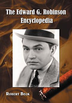 The Edward G. Robinson Encyclopedia