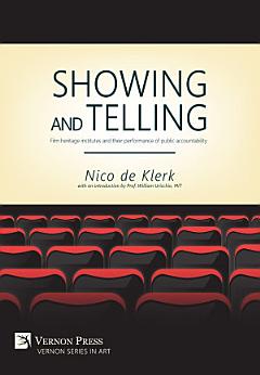 Showing and Telling: Film heritage institutes and their performance of public accountability