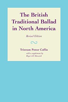 The British Traditional Ballad in North America