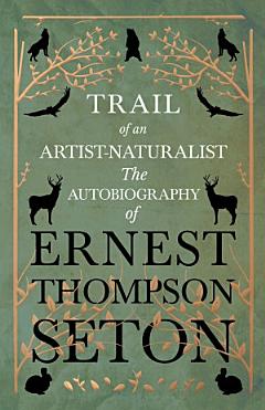 Trail of an Artist-Naturalist