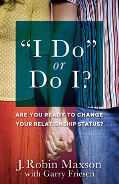 "I Do" or Do I?