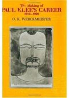 The Making of Paul Klee\'s Career, 1914-1920