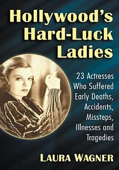 Hollywood\'s Hard-Luck Ladies