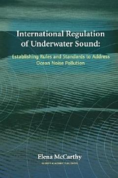 International Regulation of Underwater Sound