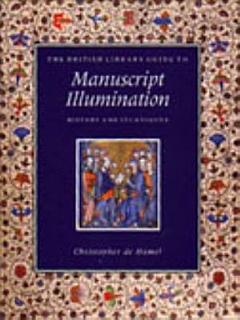 The British Library Guide to Manuscript Illumination