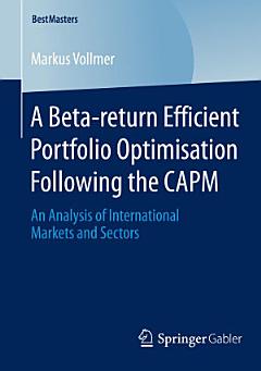 A Beta-return Efficient Portfolio Optimisation Following the CAPM