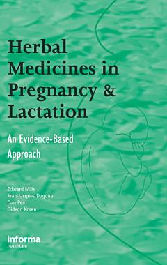 Herbal Medicines in Pregnancy and Lactation