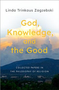 God, Knowledge, and the Good