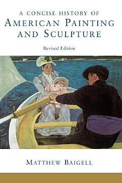 A Concise History Of American Painting And Sculpture