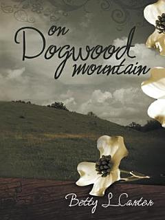 On Dogwood Mountain