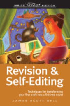 Write Great Fiction Revision And Self-Editing