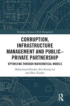 Corruption, Infrastructure Management and Public–Private Partnership