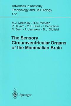 The Sensory Circumventricular Organs of the Mammalian Brain