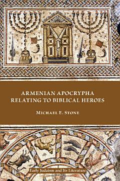 Armenian Apocrypha Relating to Biblical Heroes