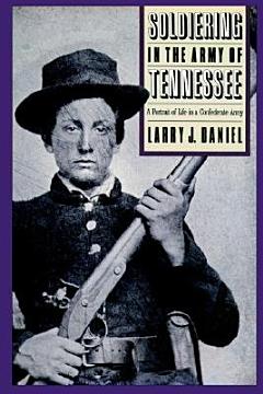 Soldiering in the Army of Tennessee