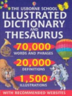 The Usborne School Illustrated Dictionary and Thesaurus