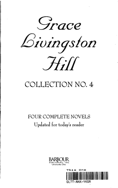 Grace Livingston Hill Collection No. 4