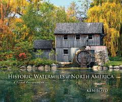 Historic Watermills of North America